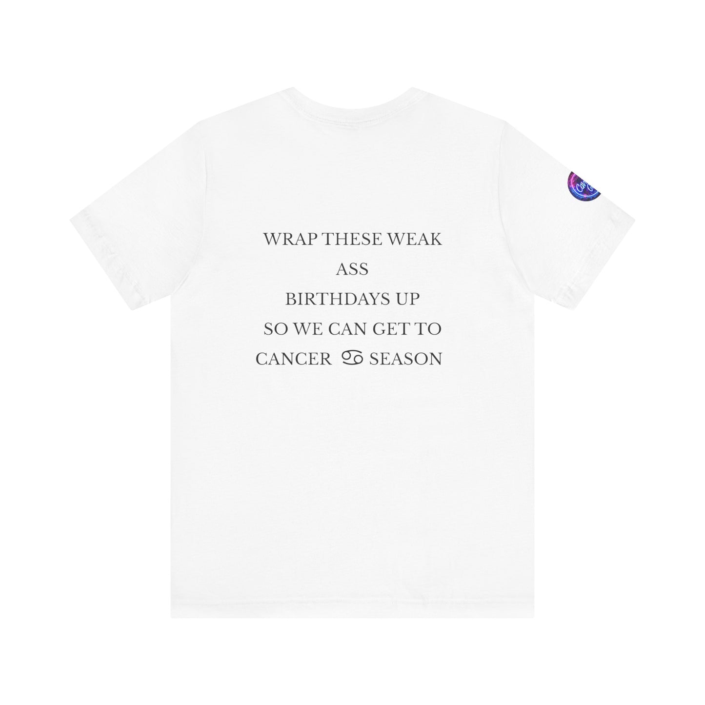 Cancer Gang Zodiac Season T-Shirt (Unisex)