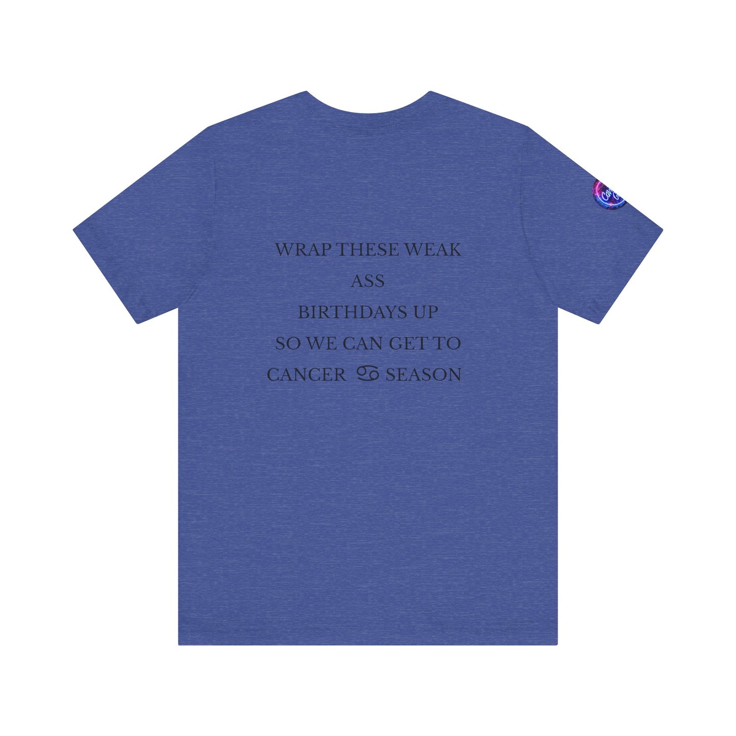 Cancer Gang Zodiac Season T-Shirt (Unisex)
