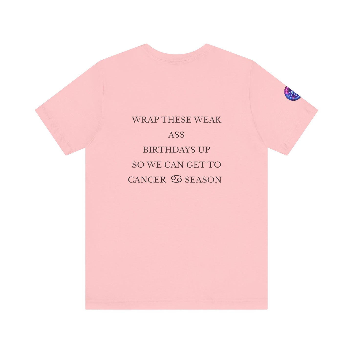 Cancer Gang Zodiac Season T-Shirt (Unisex)